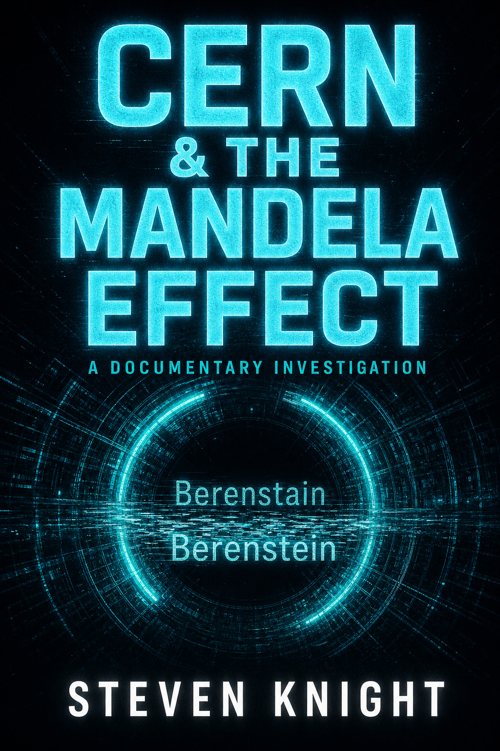 CERN & The Mandela Effect: A Documentary Investigation cover
